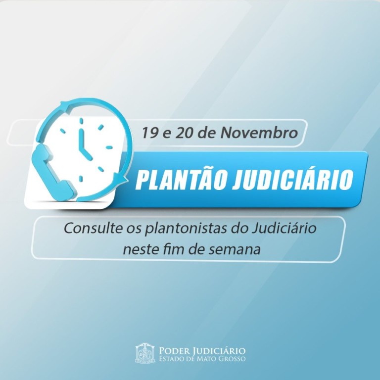 Poder Judiciário funciona em regime de plantão neste final de semana